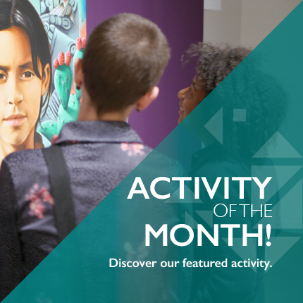 Activity of the month! Discover our featured activity.